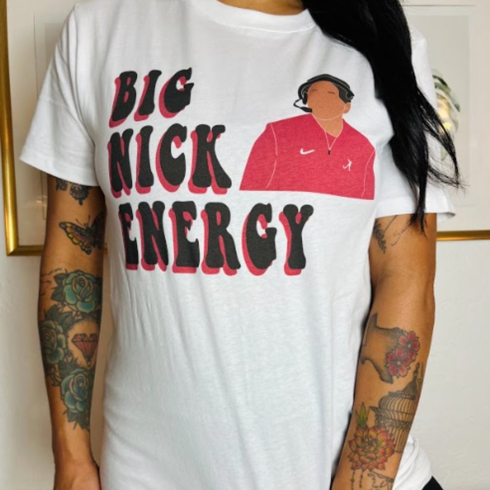 Big Nick Energy Saban University of Alabama College Football Roll Tide T-Shirt